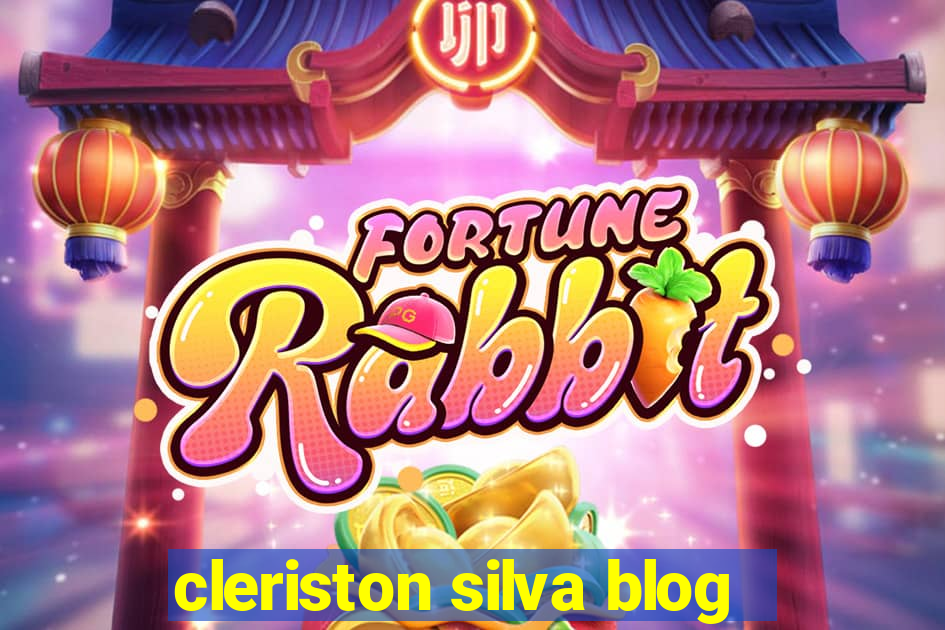 cleriston silva blog